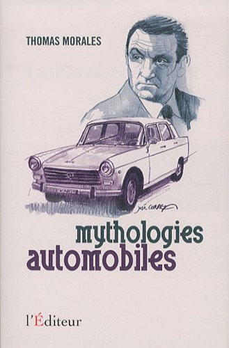 Mythologies automobiles : chroniques