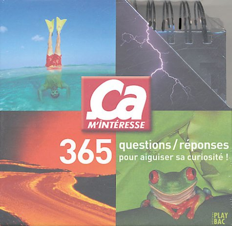 365 questions-réponses pour aiguiser sa curiosité !