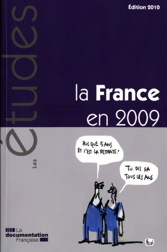 La France en 2009 : chronique politique, économique et sociale