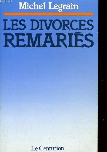 les divorcés remariés