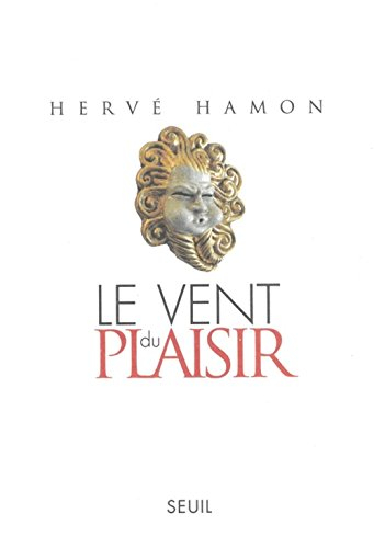 Le vent du plaisir