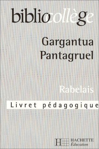 Gargantua, Pantagruel, Rabelais