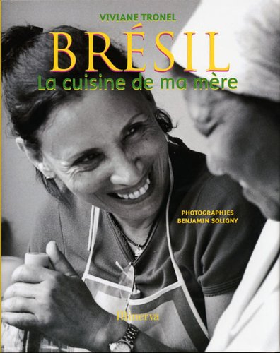 Brésil : la cuisine de ma mère