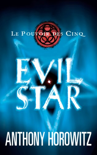 Le pouvoir des Cinq. Vol. 2. Evil star