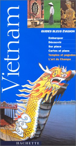 guide bleu Évasion : vietnam - beaumont, hervé