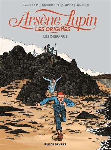 Arsène Lupin, les origines. Vol. 1. Les disparus