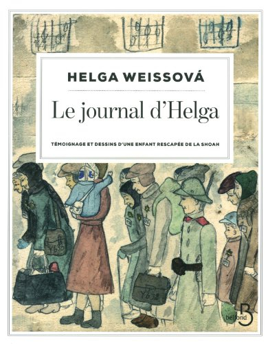 Le journal d'Helga : témoignage et dessins d'une enfant rescapée de la Shoah
