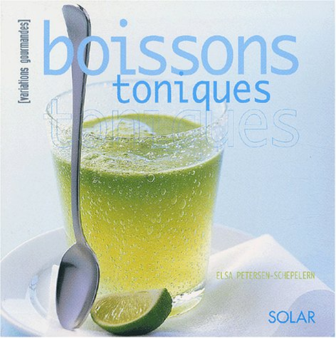 Boissons toniques - Elsa Petersen-Schepelern, William Lingwood