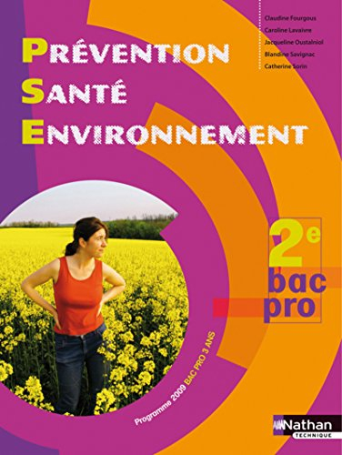 Prévention, santé, environnement, 2e bac pro : programme 2009, bac pro 3 ans