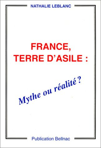 France, terre d'asile : mythe ou réalité