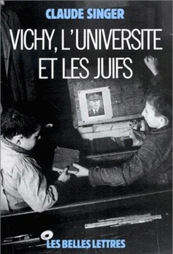 Vichy, l'Université et les juifs : les silences et la mémoire