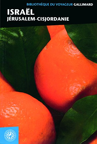 Israël : Jérusalem, Cisjordanie