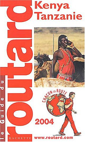 Guide du Routard : Kenya - Tanzanie 2004