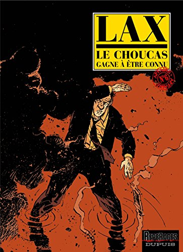 Le Choucas. Vol. 6. Le Choucas gagne à être connu