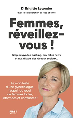 Femmes, réveillez-vous ! : stop au gynéco bashing, aux fake news et aux diktats des réseaux sociaux.