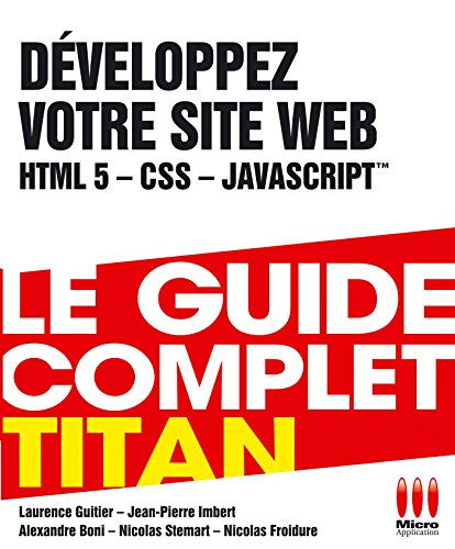 Développez votre site web : HTML 5, CSS, JavaScript