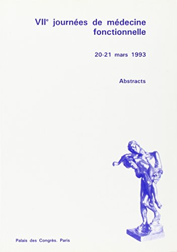 VIIe journées de médecine fonctionnelle : 20-21 mars 1993, Palais des congrès, Paris, abstract