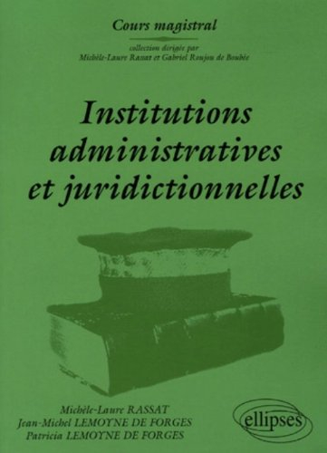 Institutions administratives et juridictionnelles