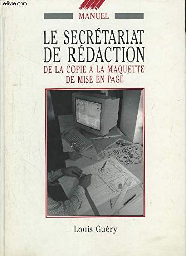 le secrétariat de rédaction