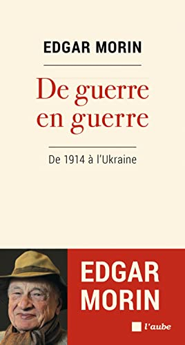 De guerre en guerre : de 1940 à l'Ukraine
