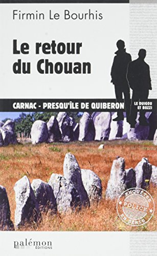 Le Duigou et Bozzi. Le retour du chouan : Carnac, Presqu'île de Quiberon