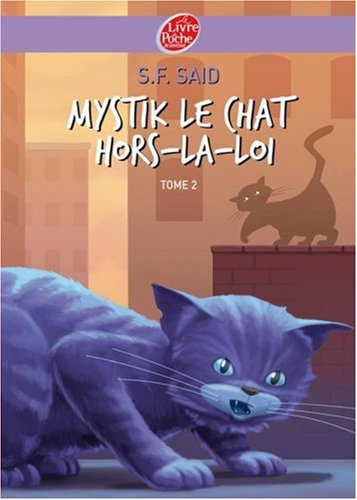 Mystik le chat. Vol. 2. Mystik, le chat hors la loi