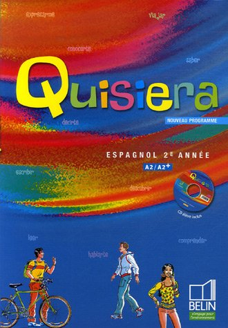 Quisiera, espagnol 2e année, A2-A2+