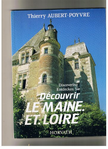 Découvrir le Maine-et-Loire