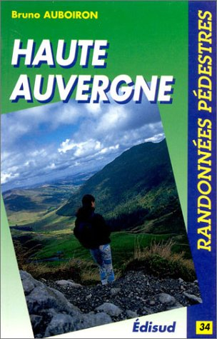 Randonnées pédestres en Haute- Auvergne