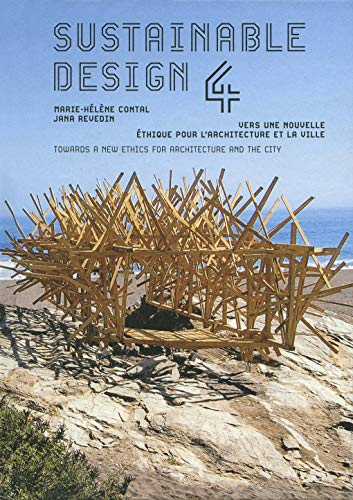 Sustainable design. Vol. 4. Vers une nouvelle éthique pour l'architecture et la ville. Towards a new