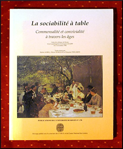 La Sociabilité à table : commensalité et convivialité à table, actes