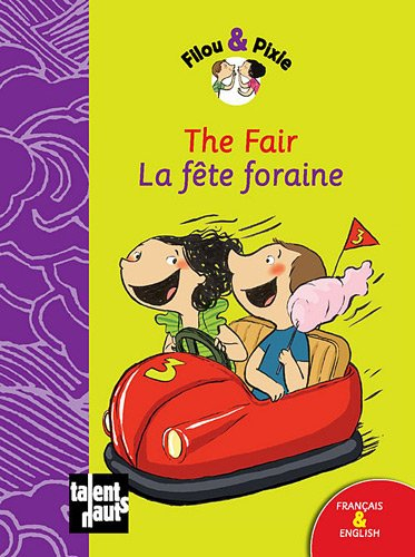 Filou & Pixie. La fête foraine. The fair