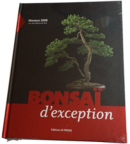 Bonsaï d'exception : Monaco 2008 : Les jolis matins de juin
