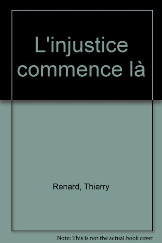 l'injustice commence là
