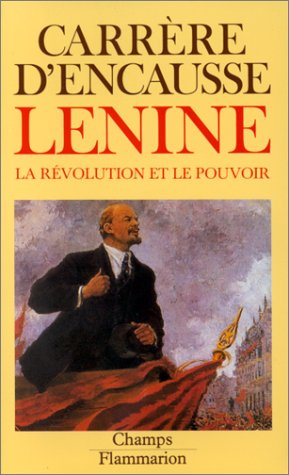 Lénine, la Révolution et le pouvoir