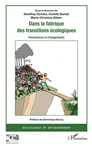 Dans la fabrique des transitions écologiques : permanence et changements