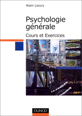 Psychologie générale : cours et exercices