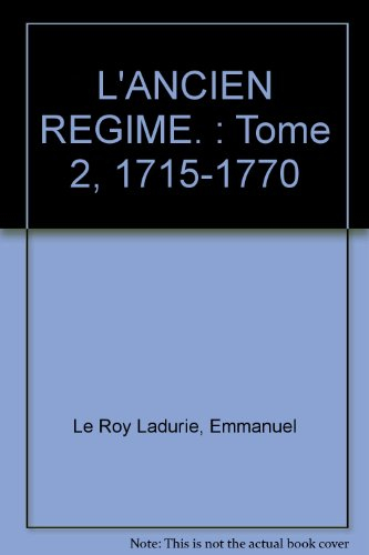 l'ancien regime, t.02 : 1715-1770