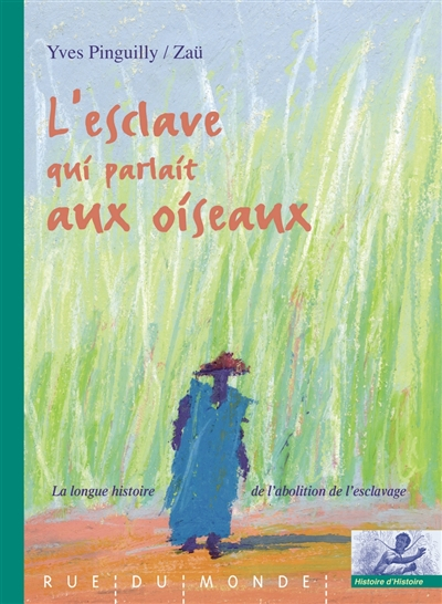 L'esclave qui parlait aux oiseaux