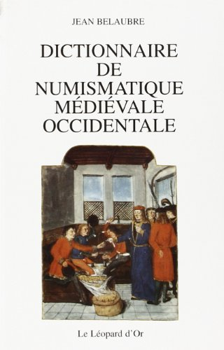 Dictionnaire de numismatique médiévale occidentale