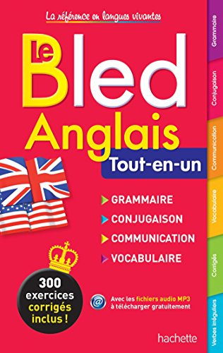 Bled anglais : tout-en-un : grammaire, conjugaison, communication, vocabulaire