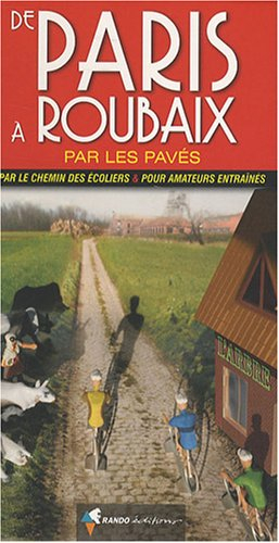 De Paris à Roubaix par les pavés