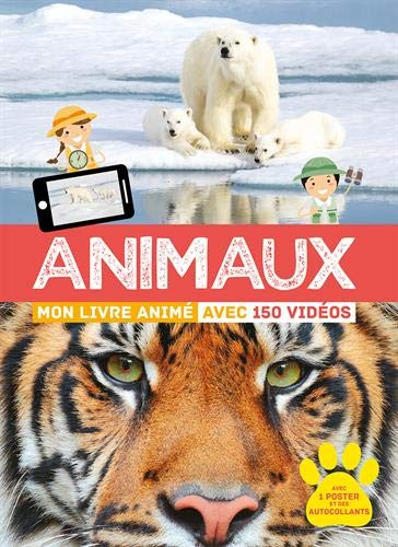 Animaux: Mon livre animé avec 150 vidéos