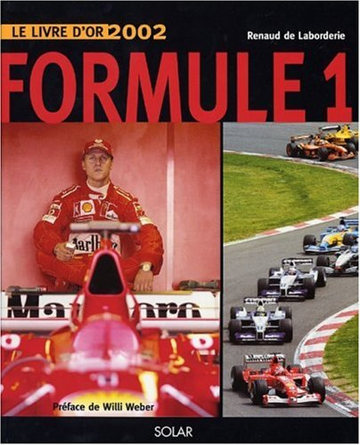 Formule 1 : le livre d'or 2002