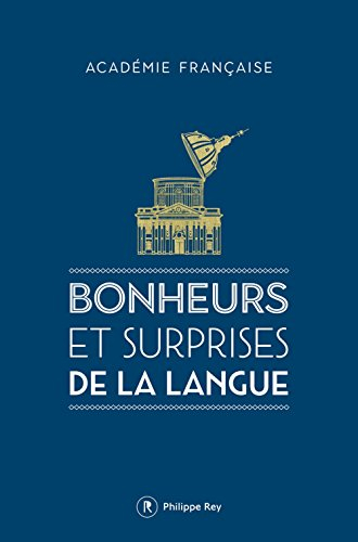 Bonheurs et surprises de la langue