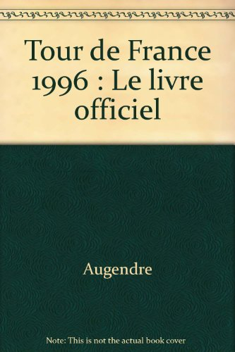 Tour de France 1996 : le livre officiel