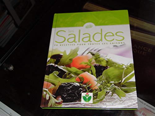 Les salades 70 recettes pour toutes les saisons