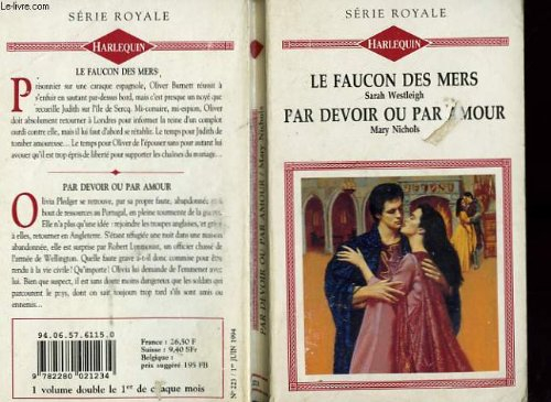 le faucon des mers suivi de pardevoir ou par amour (escape to destiny -the price of honour)