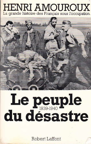 le peuple du désastre (1939 - 1940)