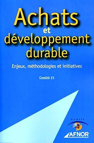 Achats et développement durable : enjeux, méthodologies et initiatives